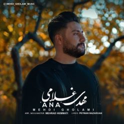 Mehdi Gholami  –   Ana